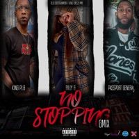 No Stopping (feat. Billy B & Passport General) [Remix] [Remix] - Single - King P.I.B