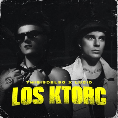 LOS KTORC (feat. Thisisdelso) - Single