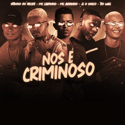 Nós É Criminoso (Remix) - Single