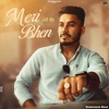 Meri Bhen - Single