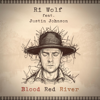 Blood Red River (feat. Justin Johnson) - Rī Wolf