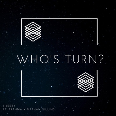Who's Turn? (feat. Trahma & Nathan Villins) - Single