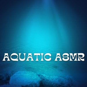 Aquatic ASMR: Underwater Rhythms