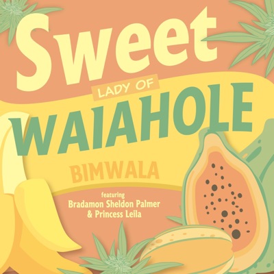Sweet Lady of Waiahole (feat. Bradamon, Sheldon Palmer & Princess Leila) - Single