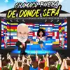 De Donde Será