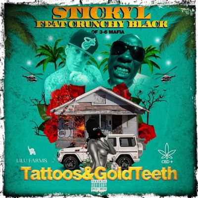 Tattoos & Gold Teeth (feat. Crunchy Black) - Single