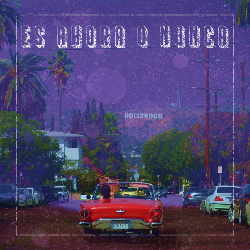 Es Ahora O Nunca - Single