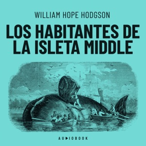 Los habitantes de la isleta Middle (Completo)