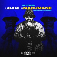 uBani uMadumane - Single - De Tories