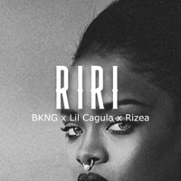 RIRI (feat. LilCagula & Rizea) - Single - Bkng