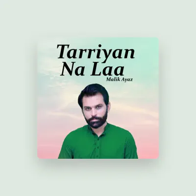 Listen to Malik Ayaz, watch music videos, read bio, see tour dates & more!