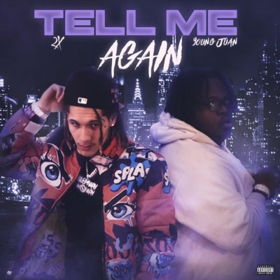 Tell Me Again (feat. 2x) - Single
