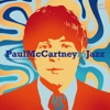 TOUX GAUTHIER Jenny Wren Paul McCartney in Jazz : A Jazz Tribute to Paul McCartney