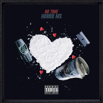 No Time (feat. Horrid Mx) - Single