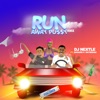 Run Away Pussy (feat. Daihard & Raybekah) [Remix] - Single