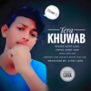 Tera Khuwab - Single