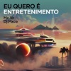 Eu Quero É Entretenimento (Remix) - Single