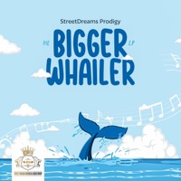 Bigger Whailer - Street Dreams Pro
