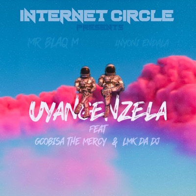 Uyangenzela (feat. Gcobisa the Mercy) - Single