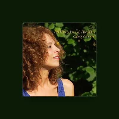 Listen to Antonella De Angelis, watch music videos, read bio, see tour dates & more!