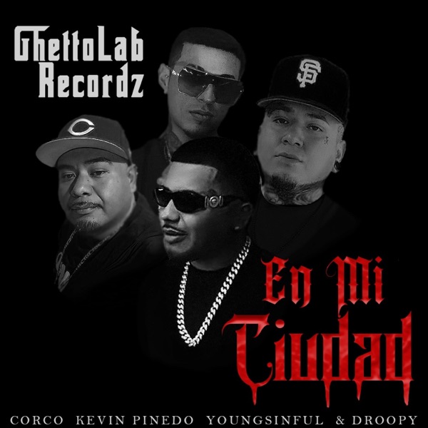 En Mi Ciudad (feat. Kevin Pinedo, YOUNG$INFUL & DROOPY)