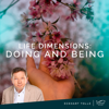 Life Dimensions: Doing and Being - EP - Eckhart Tolle