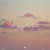 Stay With You - Single