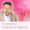 Romantic Transcendence - EP - Eckhart Tolle