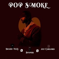 Album cover for Pop Smoke (feat. Snyper & Jay Carlord) by shado yzzi