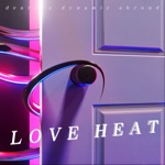 Love Heat - Single