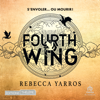 Fourth Wing - Tome 01 - Rebecca Yarros