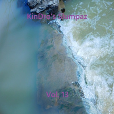 KinDro's Slumpaz, Vol. 13