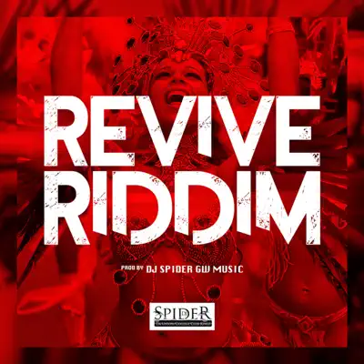 Dj Spiderの「Revive Riddim - Single」を聴こう。