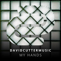 My Hands - Single - David Cutter Music