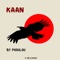 Kaan - X Records & Phoulou lyrics