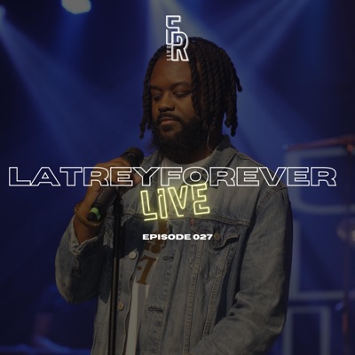 LaTreyForever (Front Row Live) [feat. Hutson Percussion] - EP