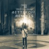 Better Off (Remixes) - Single