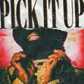 PICK IT UP