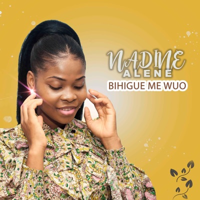 Nadine Alene - Bihigue Me wuo