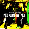 NO SON DE NA (feat. EL BUZO RD) - Single