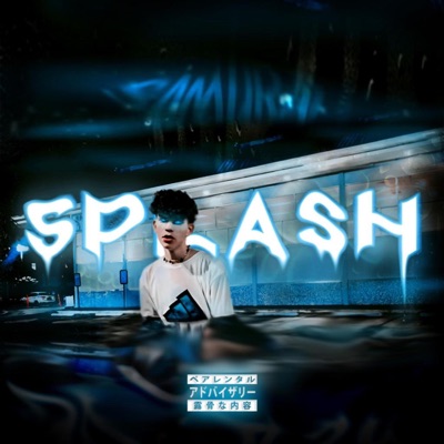 SPLASH (feat. Samurai) - Single