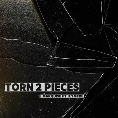 Torn 2 Pieces (feat. Kymere) - Single