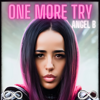 One More Try - ANGEL B