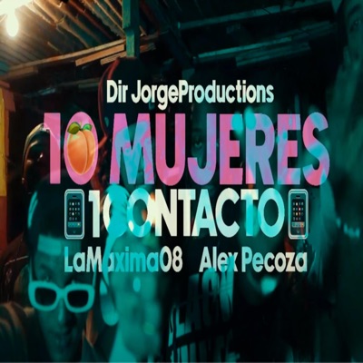 10 Mujeres & Un Contacto (feat. La Maxima 08) - Single