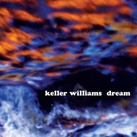 Dream - Keller Williams