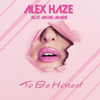 To Be Honest (feat. Myah Marie) - Single - Alex Haze