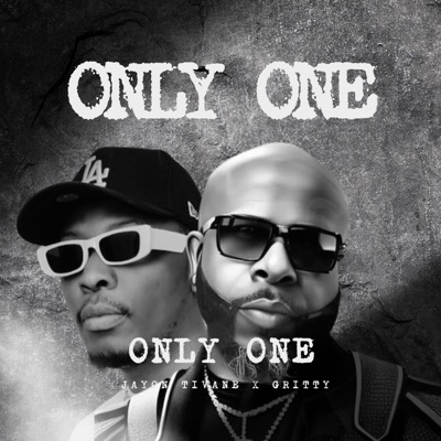 ONLY ONE (feat. GRITTY) - Single