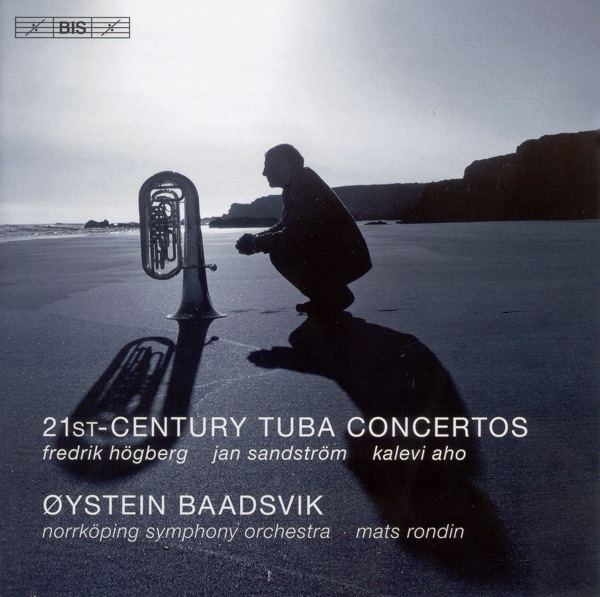 Tuba Concertos (21St Century) - Hogberg, F. / Sandstrom, J. / Aho, K.