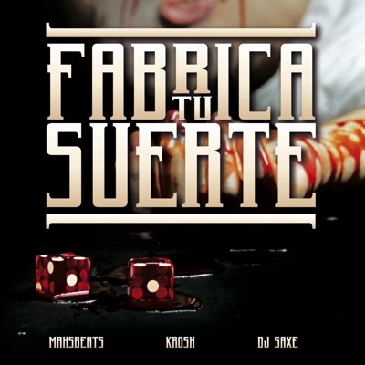Fabrica Tu Suerte (feat. DjSaxe)