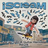 iScreaM Vol.28 : Get A Guitar Remixes - EP artwork